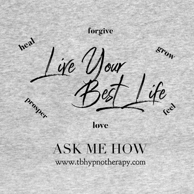 Live Your Best Life by BestLifeWear